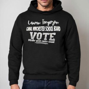 Lauren Torgerson Canal Winchester School Board Vote Make Your Voice Coun Hoodie