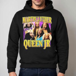 Martin Luther Queen Jr King Hoodie