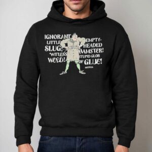 Matilda Trunchbull Ignorant Little Empty Slug Headed Witless Hamster Witless Stupid Glob Weed Of Glue Hoodie