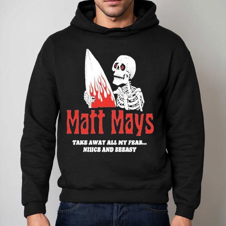 Matt Mays Take Away All My Fear Nice And Easy Skeleton Shirt Matt Mays Take Away All My Fear Nice And Easy Skeleton Shirt