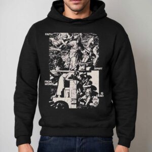 Mercy Culture Faith Apart From Works Is Dead Shirt 2 Mercy Culture Faith Apart From Works Is Dead Hoodie