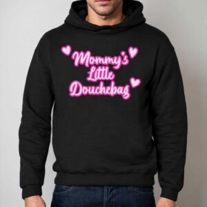 Mommy S Little Douchebag Hear Hoodie