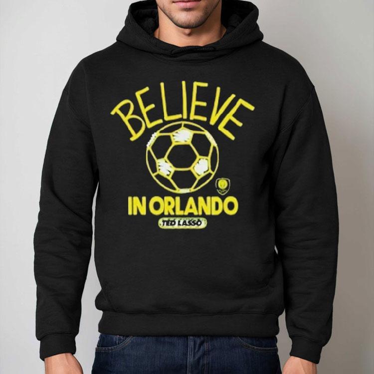 Orlando City Sc Mls X Ted Lasso Believe Shirt Orlando City Sc Mls X Ted Lasso Believe Shirt