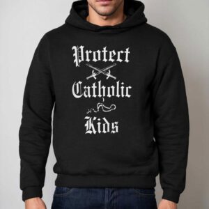 Protect Catholic Kids Hoodie