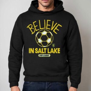 Real Salt Lake Mls X Ted Lasso Believe Hoodie
