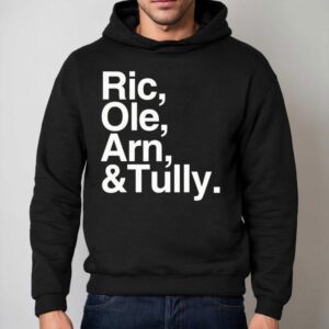 Ric Ole Arn And Tully Hoodie