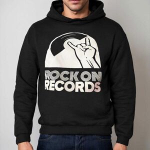 Rock On Records Shirt 2 Rock On Records Hoodie