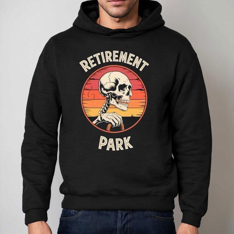 Skeleton Retirement Park Vintage Shirt Skeleton Retirement Park Vintage Shirt