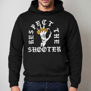 Skeleton Rings Respect The Shooter Shirt 2 Skeleton Rings Respect The Shooter Hoodie