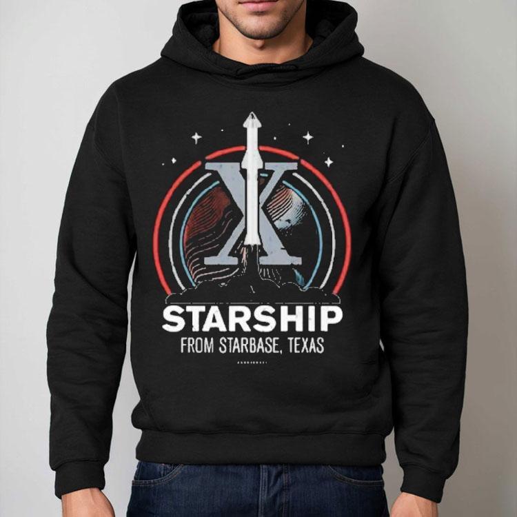Starship From Starbase Texas X Shirt Starship From Starbase Texas X Shirt