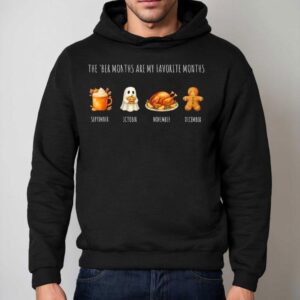 The Ber Months Are My Favorite Months September October November December Halloween Christmas Hoodie
