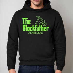 The Blockfather Xenblocks Shirt 2 The Blockfather Xenblocks Hoodie