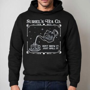 The Roaming Reader Suriel S Tea Co Don T Brew It Just Spill I Hoodie