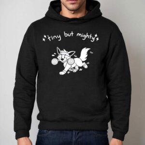 Tiny But Mighty Furry Hoodie