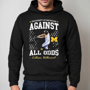University Of Michigan Against All Odds Lillian Vallimont Michigan Wolverines Softball Hoodie