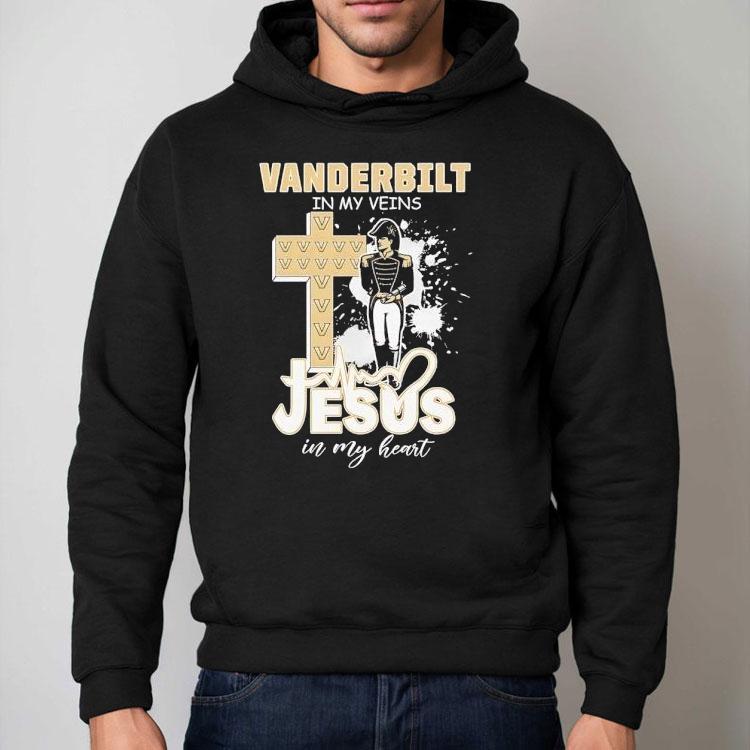 Vanderbilt Commodores In My Veins Jesus In My Heart Shirt Vanderbilt Commodores In My Veins Jesus In My Heart Shirt