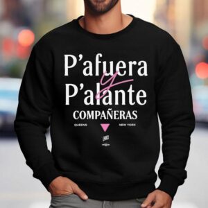 Alexandria Ocasio Cortez P Afuera P Alante Compaeras Queens New York Sweatshirt