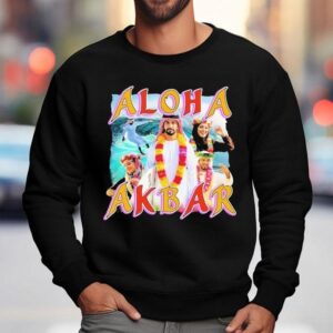 Aloha Akbar Shirt 3 Aloha Akbar Sweatshirt