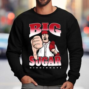 Big Sugar Zach Maxwell Cincinnati Reds Shirt 3 Big Sugar Zach Maxwell Cincinnati Reds Sweatshirt