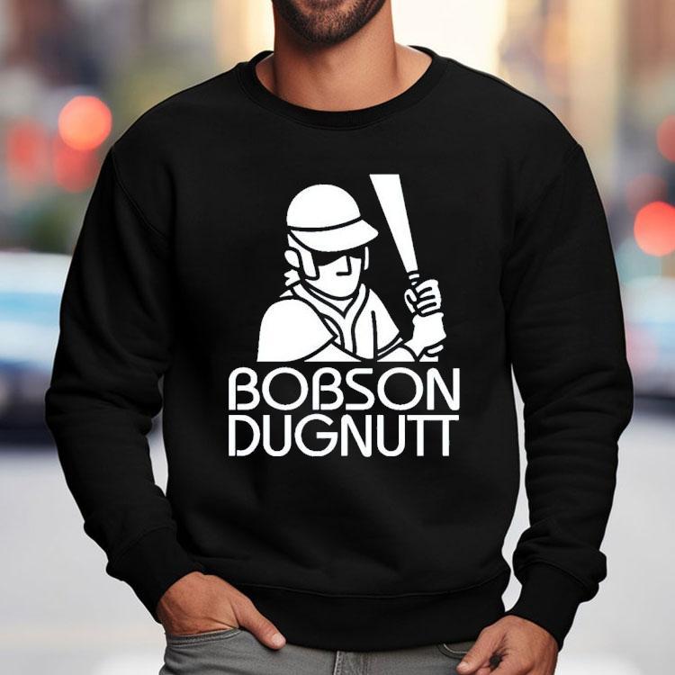 Bobson Dugnutt Baseball Player Shirt Bobson Dugnutt Baseball Player Shirt