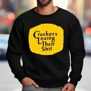 Cracker Barrel Crackers Losing Their Shi Sweatshirt