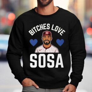 Edmundo Sosa Bitches Love Sosa Philadelphia Phillies Shirt 3 Edmundo Sosa Bitches Love Sosa Philadelphia Phillies Sweatshirt