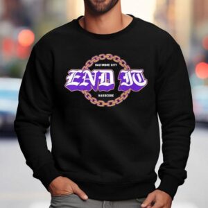 End It Baltimore Ravens City Hardcore Shirt 3 End It Baltimore Ravens City Hardcore Sweatshirt
