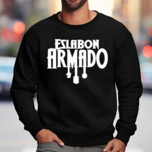 Eslabn Armado Los Suenos Si Se Cumplen Sweatshirt