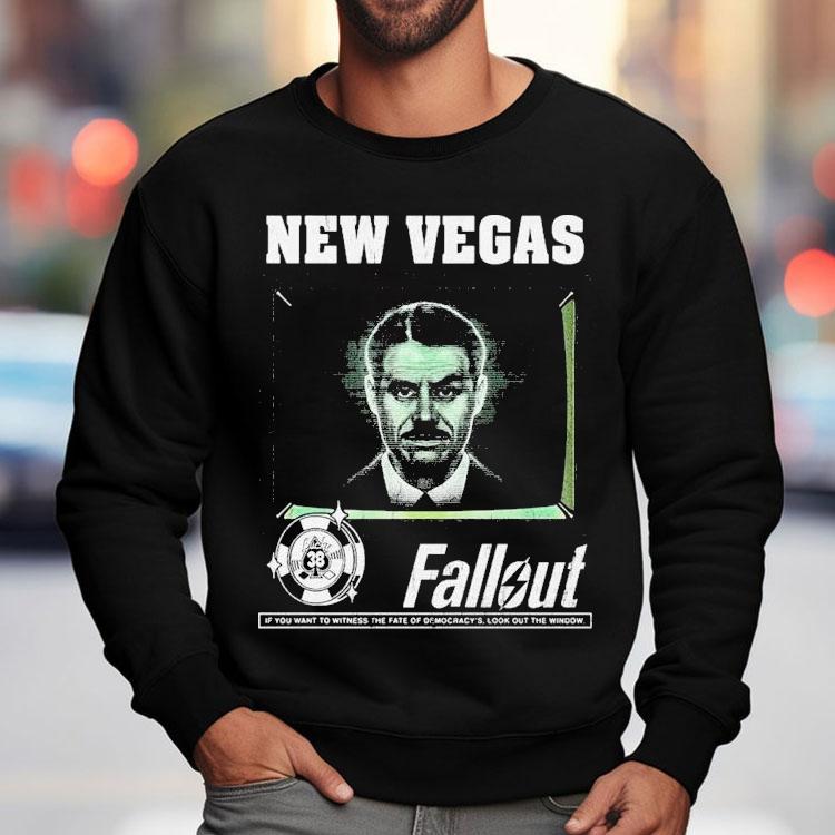Fallout New Vegas Mr House If You Want To Witness The Fate Of Democracy Look Out The Window Shirt Fallout New Vegas Mr House If You Want To Witness The Fate Of Democracy Look Out The Window Shirt