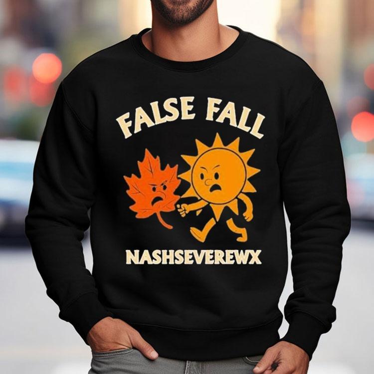 False Fall Nashseverewx Sun Shirt False Fall Nashseverewx Sun Shirt