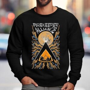 Firekeeper Alliance Keep The Fire Burning Shirt 3 Firekeeper Alliance Keep The Fire Burning Sweatshirt
