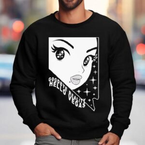 Goodbye Reality, Hello Vegas Shirt 3 Goodbye Reality Hello Vegas Sweatshirt