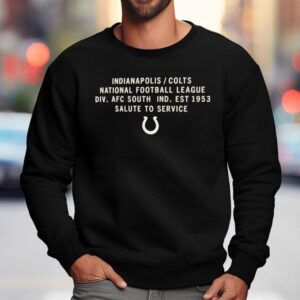 Indianapolis Colts National Football League Div Afc South Ind Est 1953 Salute To Service Shirt 3 Indianapolis Colts National Football League Div Afc South Ind Est Salute To Service Sweatshirt