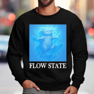 Jesse Cat Flow State Shirt 3 Jesse Cat Flow State Sweatshirt