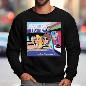 John Stevens Jr Uber Me Home Sweatshirt