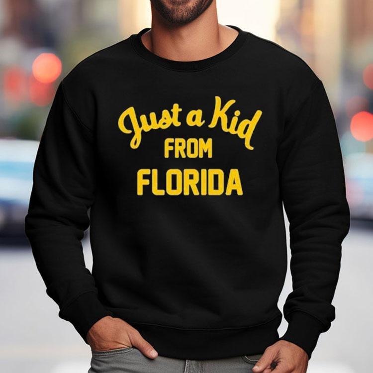 Just A Kid From Florida Shirt Just A Kid From Florida Shirt