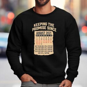 Keeping The Promise Since August Sweatshirt