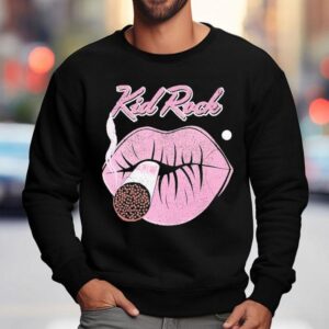 Kid Rock First Kiss Cigarettes Sweatshirt