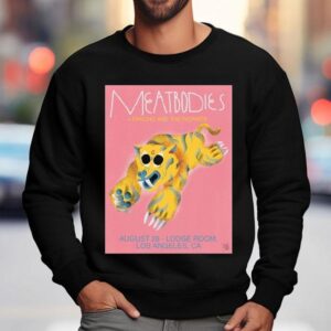Meatbodies Lodge Room In Los Angeles Ca Sweatshirt