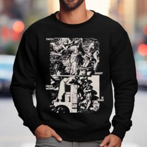 Mercy Culture Faith Apart From Works Is Dead Shirt 3 Mercy Culture Faith Apart From Works Is Dead Sweatshirt