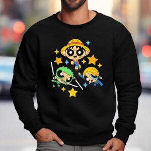 Monkey D Luffy Roronoa Zoro And Sanji From One Piece Style Of The Powerpuff Girls Sweatshirt