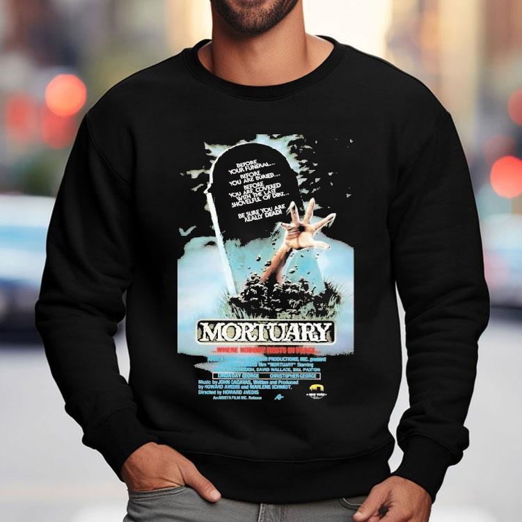 Mortuary Where Nobody Rests In Peace Shirt Mortuary Where Nobody Rests In Peace Shirt
