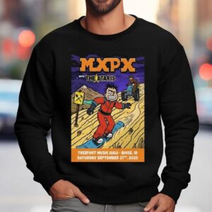 Mxpx 9-27-2025 Treefort Music Hall In Boise Id Shirt 3 Mxpx Treefort Music Hall In Boise Id Sweatshirt