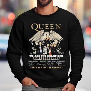Queen We Are The Champions Th Anniversary Thank You For The Memories Signatures Sweatshirt