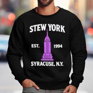 Stew York Syracuse Ny Est 1994 Shirt 3 Stew York Syracuse Ny Est Sweatshirt