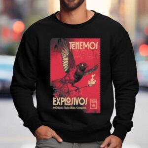 Tenemos Explosivos Teatro Lihuen Concepcion October Sweatshirt