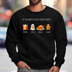 The Ber Months Are My Favorite Months September October November December Halloween Christmas Sweatshirt