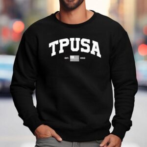 Tpusa Turning Point Usa Est 2012 Shirt 3 Tpusa Turning Point Usa Est Sweatshirt