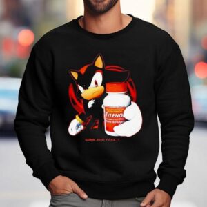 Tylenol Extra Strength Come And Take It Shirt 3 Tylenol Extra Strength Come And Take I Sweatshirt