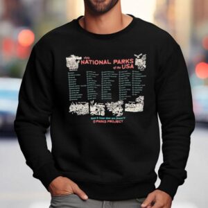 Visit National Park Of The Usa Leave It Better Than You Found It Naturalist Checklist Parks Projec Sweatshirt